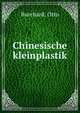 Chinesische kleinplastik, Burchard, Otto 