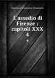 L'assedio di Firenze : capitoli XXX, Guerrazzi Francesco Domenico 