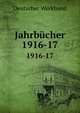 Jahrbcher. 1916-17, Deutscher Werkbund 