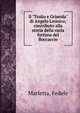 Il "Trolio e Griseida" di Angelo Leonico; contributo alla storia della varia fortuna del Boccaccio, Marletta, Fedele 