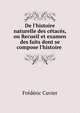 De l'histoire naturelle des c?tac?s, ou Recueil et examen des faits dont se compose l'histoire ., Frederic Cuvier 