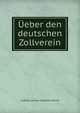 Ueber den deutschen Zollverein, Ludwig Samuel Bogislav Kuhne 