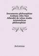 Documenta philosophiae Arabum (Abu Nasr Alfarabii de rebus studio Aristotelicae philosophiae ., Avicenna 