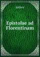 Epistolae ad Florentinam, Isidore 