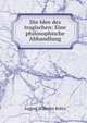 Die Idee des tragischen: Eine philosophische Abhandlung, August Wilhelm Bohtz 