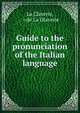 Guide to the pronunciation of the Italian language, La Claverie, --de La Olaverie 