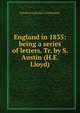 England in 1835: being a series of letters. Tr. by S. Austin (H.E. Lloyd)., Friedrich Ludwig G . von Raumer 