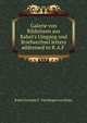 Galerie von Bildnissen aus Rahel's Umgang und Briefwechsel letters addressed to R.A.F ., Rahel Antonie F . Varnhagen von Ense 