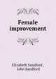Female improvement, Elizabeth Sandford , John Sandford 