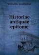 Historiae antiquae epitome, Wilhelm Boetticher 