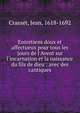 Entretiens doux et affectueux pour tous les jours de l'Avent sur l'incarnation et la naissance du fils de dieu : avec des cantiques, Crasset, Jean, 1618-1692 