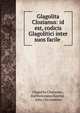 Glagolita Clozianus: id est, codicis Glagolitici inter suos facile ., Glagolita Clozianus , Bartholom?us Kopitar , John Chrysostom 