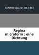 Regina microform : eine Dichtung, RENNEFELD, OTTO, 1887 