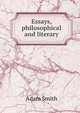 Essays, philosophical and literary, Adam Smith 