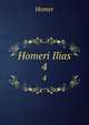 Homeri Ilias. 4, Homer 