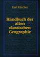 Handbuch der alten classischen Geographie, Karl Karcher 