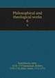 Philosophical and theological works. 6, Hutchinson, John, 1674-1737,Spearman, Robert, 1703-1761,Bate, Julius, 1711-1771 