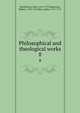 Philosophical and theological works. 8, Hutchinson, John, 1674-1737,Spearman, Robert, 1703-1761,Bate, Julius, 1711-1771 
