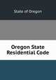Oregon State Residential Code, State of Oregon 