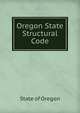Oregon State Structural Code, State of Oregon 