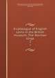 A catalogue of English coins in the British museum. The Norman kings. 2, British Museum. Dept. of Coins and Medals,Brooke, G. C. (George Cyril), 1884-,Hill, George Francis, Sir, 1867-1948 