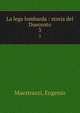 La lega lombarda : storia del Duecento. 3, Maestrazzi, Eugenio 
