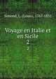 Voyage en Italie et en Sicile. 2, Simond, L. (Louis), 1767-1831 