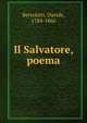 Il Salvatore, poema, Bertolotti, Davide, 1784-1860 