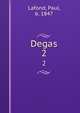 Degas. 2, Lafond, Paul, b. 1847 