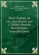 Paul Chabas, sa vie, son oeuvre par J. Valmy-Baysse Nombreuses reproductions, Chabas, Paul, 1869-1937,Valmy-Baysse, Jean, 1874- 