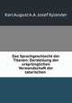 Das Sprachgeschlecht der Titanen: Darstellung der ursprunglichen Verwandschaft der tatarischen ., Karl August A. A. Josef Xylander 