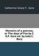 Memoirs of a peeress; or The days of Fox by C.G.F. Gore ed. by lady C. Bury, Catherine Grace F . Gore 