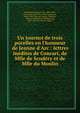 Un tournoi de trois pucelles en l'honneur de Jeanne d'Arc : lettres in?dites de Conrart, de Mlle de Scud?ry et de Mlle du Moulin, Barth?lemy, Edouard de, 1830-1888, ed,Kerviler, Ren? Pocard du Cosquer de, 1842-1907, joint ed,Conrart, Valentin, 1603-1675,Scud?ry, Madeleine de, 1607-1701,Du Moulin, Marie 