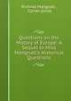 Questions on the History of Europe: A Sequel to Miss Mangnall's Historical Questions, Richmal Mangnall , Corner (Julia) 