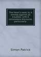 The heart's ease; or, A remedy against all troubles: with A consolatory discourse, particularly ., Simon Patrick 