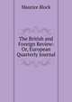 The British and Foreign Review: Or, European Quarterly Journal, Maurice Block 