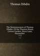 The Reminiscences of Thomas Dibdin: Of the Theatres Royal, Covent Garden, Drury Lane, Haymarket .. 1-2, Thomas Dibdin 