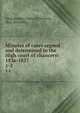 Minutes of cases argued and determined in the High court of chancery: 1836-1837. 1-2, Great Britain Court of Chancery, Ross Donnelly 