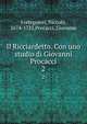 Il Ricciardetto. Con uno studio di Giovanni Procacci. 2, Forteguerri, Niccol?, 1674-1735,Procacci, Giovanni 