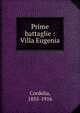 Prime battaglie : Villa Eugenia, Cordelia, 1855-1916 
