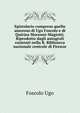 Epistolario compreso quello amoroso di Ugo Foscolo e di Quirina Mocenni-Magiotti. Riprodotto dagli autografi esistenti nella R. Biblioteca nazionale centrale di Firenze, Foscolo Ugo 