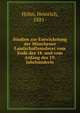 Studien zur Entwickelung der Munchener Landschaftsmalerei vom Ende des 18. und vom Anfang des 19. Jahrhunderts, H?hn, Heinrich, 1881- 