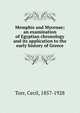 Memphis and Mycenae; an examination of Egyptian chronology and its application to the early history of Greece, Torr, Cecil, 1857-1928 