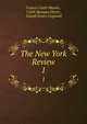 The New York Review. 1, Francis Lister Hawks , Caleb Sprague Henry , Joseph Green Cogswell 