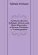 The Doom of Colyn Dolphyn: A Poem, with Notes Illustrative of Various Traditions of Glamorganshire, Taliesin Williams 