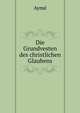 Die Grundvesten des christlichen Glaubens, Ayme 