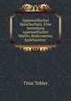 Appenzellischer Sprachschatz: Eine Sammlung appenzellischer Worter, Redensarten, Sprichworter ., Titus Tobler 