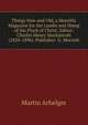 Things New and Old, a Monthly Magazine for the Lambs and Sheep of the Flock of Christ. Editor: Charles Henry Mackintosh (1820-1896). Publisher: G. Morrish., Martin Arhelger 