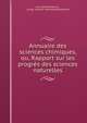 Annuaire des sciences chimiques, ou, Rapport sur les progres des sciences naturelles, J?ns Jakob Berzelius , Kungl. Svenska vetenskapsakademien 
