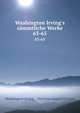 Washington Irving`s smmtliche Werke. 63-65, Washington Irving , Christian August Fischer 